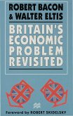 Britain's Economic Problem Revisited