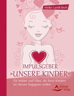 Impulsgeber 'Unsere Kinder' (eBook, ePUB) - Landt-Stroh, Meike