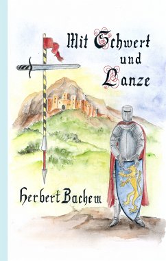 Mit Schwert und Lanze (eBook, ePUB)