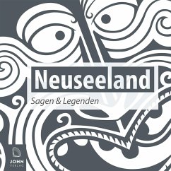 Neuseeland Sagen und Legenden (MP3-Download) - Wolff, Caroline-Therese