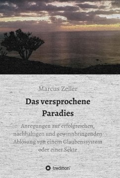 Das versprochene Paradies (eBook, ePUB) - Zeller, Marcus