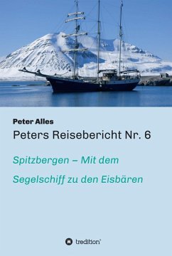 Peters Reisebericht Nr. 6 (eBook, ePUB) - Alles, Peter