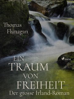 Ein Traum von Freiheit (eBook, ePUB) - Flanagan, Thomas