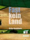 Fast kein Land (eBook, ePUB)