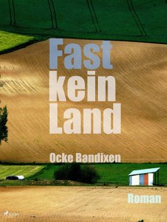 Fast kein Land (eBook, ePUB) - Bandixen, Ocke