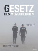 Gesetz des Menschlichen (eBook, ePUB)