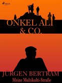 Onkel Ali & Co. - Meine Multikulti-Straße (eBook, ePUB)
