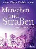 Menschen und Straßen (eBook, ePUB)