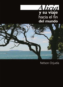Alicia y su viaje hacia el fin del mundo (eBook, ePUB) - Orjuela, Nelson