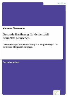Gesunde Ernährung für demenziell erkrankte Menschen (eBook, PDF) - Diomande, Yvonne
