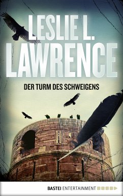 Der Turm des Schweigens (eBook, ePUB) - Lawrence, Leslie L.