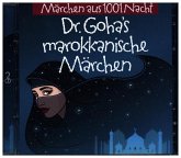 Märchen aus 1001 Nacht - Dr. Goha's Marokkanische Märchen, 2 Audio-CDs