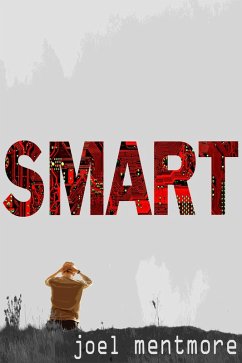 Smart (eBook, ePUB) - Mentmore, Joel