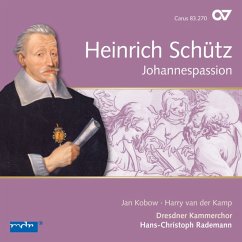 Johannespassion (Ga)-Schütz-Edition Vol.13 - Rademann/Kobow/Van Der Kamp/Dresdner Kammerchor/+