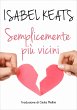Semplicemente piu vicini (eBook, ePUB) - Bild 1