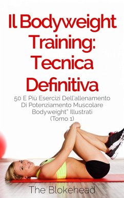 Cover Il Bodyweight Training: tecnica definitiva (eBook, ePUB)