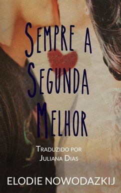 Cover Sempre a Segunda Melhor (eBook, ePUB)
