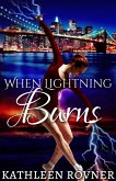 When Lightning Burns (Lightning Series, #3) (eBook, ePUB)