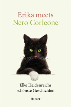 Erika meets Nero Corleone (eBook, ePUB) - Heidenreich, Elke