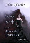 Veyron Swift und die Allianz der Verlorenen: Serial Teil 5 (eBook, ePUB)