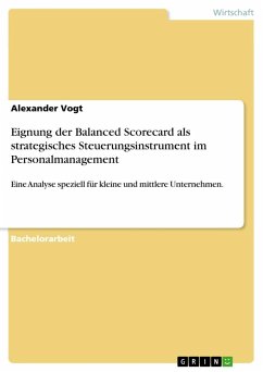 Eignung der Balanced Scorecard als strategisches Steuerungsinstrument im Personalmanagement - Vogt, Alexander