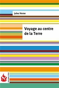 Voyage au centre de la Terre (low cost). Édition limitée (eBook, PDF) - VERNE, Jules; VERNE, Jules; VERNE, Jules; VERNE, Jules; Verne, Jules