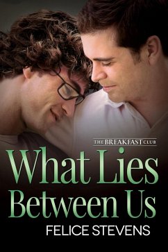 What Lies Between Us (The Breakfast Club, #4) (eBook, ePUB) - Stevens, Felice