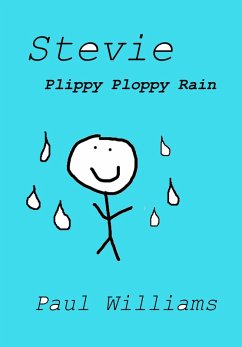 Cover Stevie - Plippy Ploppy Rain (DrinkyDink Rhymes, #2) (eBook, ePUB)