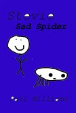 Stevie - Sad Spider (DrinkyDink Rhymes, #7) (eBook, ePUB)