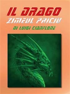 Il Drago Zimeul Priciu (eBook, ePUB) - Cianflone, Luigi