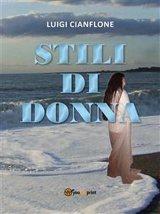 Stili di donna (eBook, ePUB) - Cianflone, Luigi