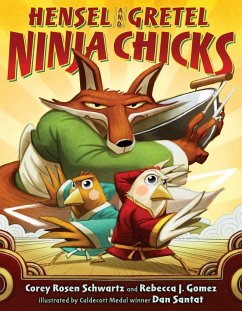 Hensel and Gretel: Ninja Chicks - Schwartz, Corey Rosen; Gomez, Rebecca J