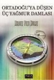 Ortadoguya Düsen Üc Yagmur Damlasi