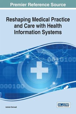 Reshaping Medical Practice and Care with Health Information Systems