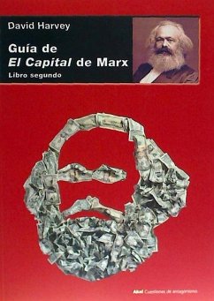 Guía de El Capital de Marx : libro segundo - Harvey, David