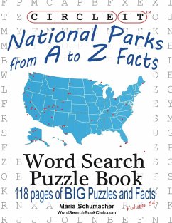 Circle It, National Parks from A to Z Facts, Word Search, Puzzle Book - Lowry Global Media Llc; Schumacher, Maria