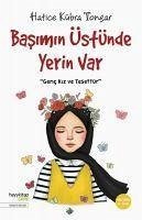 Basimin Üstünde Yerin Var - Kübra Tongar, Hatice