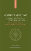 Sastipen aj rroma : desigualdad en salud y comunidad gitana