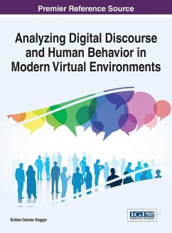 Analyzing Digital Discourse and Human Behavior in Modern Virtual Environments