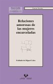 Relaciones amorosas de las mujeres encarceladas