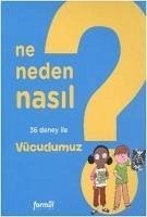 Ne Neden Nasil 2 - Vücudumuz - Nessmann, Philippe