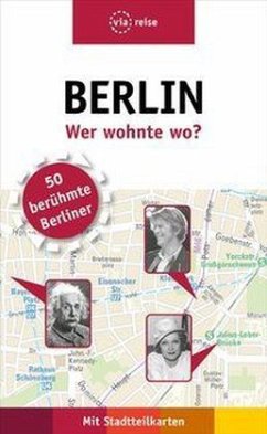 Berlin - Wer wohnte wo? - Knoller, Rasso;Kilimann, Susanne