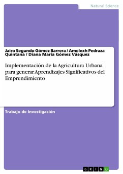 Implementación de la Agricultura Urbana para generar Aprendizajes Significativos del Emprendimiento
