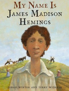 My Name Is James Madison Hemings - Winter, Jonah