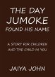 The Day Jumoke Found His Name - Bild 1