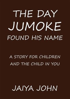 The Day Jumoke Found His Name - John, Jaiya