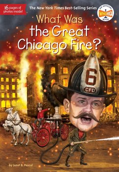 What Was the Great Chicago Fire? - Pascal, Janet B; Who Hq