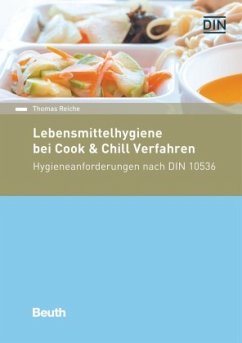 Lebensmittelhygiene bei Cook & Chill-Verfahren - Reiche, Thomas