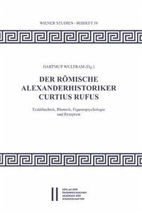 Der römische Alexanderhistoriker Curtius Rufus - Lemmens, Thomas