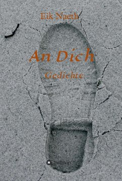An Dich (eBook, ePUB) - Naeth, Eik